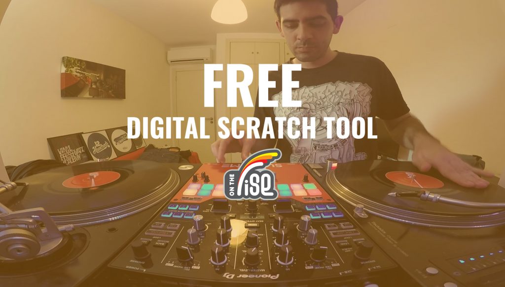 FREE DIGITAL SCRATCH TOOL + Jose Rodríguez Scratch Routine