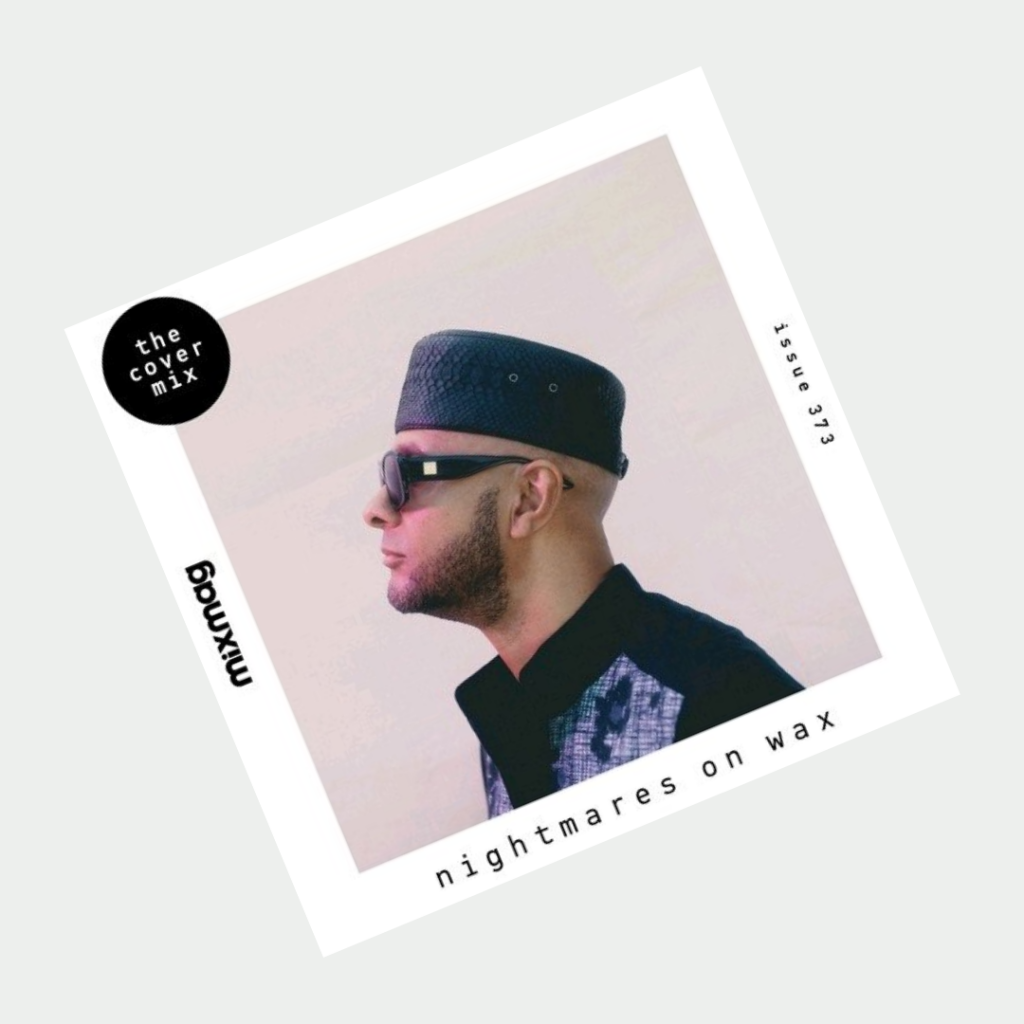 Mix Of The Week: Nightmares On Wax